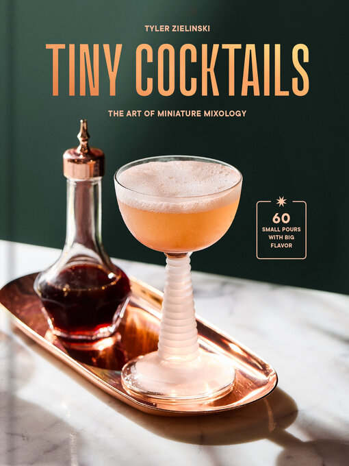Title details for Tiny Cocktails by Tyler Zielinski - Available